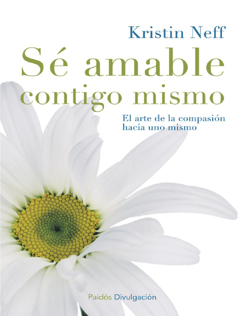El arte de la compasión hacia uno mismo